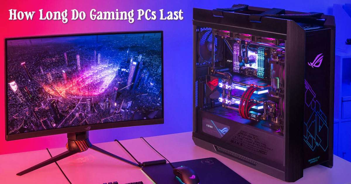 Gaming PC Lifespan: What to Expect and How to Extend It