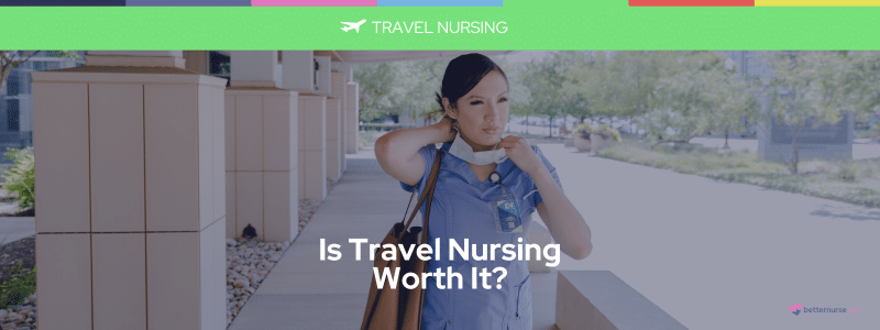 Travel Nursing Worth It: Complete Career Analysis and Financial Breakdown